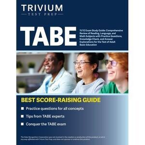 TABE 11/12 Exam Study Guide: Comprehensive Review of Reading, Language, and Math